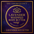 Lavender Whipped Body Butter-100% Natural | Vegan | Calming Moisture